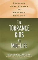 Torrance Kids at Mid-Life: Selected Case Studies of Creative Behavior