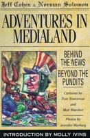 Adventures in Medialand