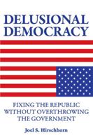 Delusional Democracy