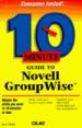 10 Minute Guide to Novell GroupWise