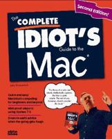 The Complete Idiot's Guide to the Mac