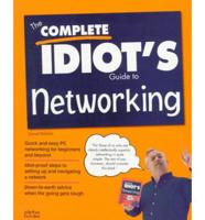 The Complete Idiot's Guide to Networking