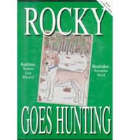 Rocky Goes Hunting