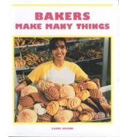 Bakers Make Many Things