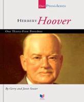 Herbert Hoover, Our Thirty-First President