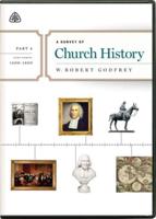 A Survey of Church History, Part 4 A.D. 1600-1800