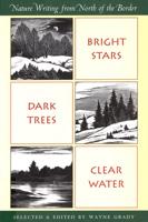 Bright Stars, Dark Trees, Clear Water