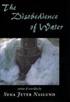 The Disobedience of Water