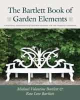 The Barlett Book of Garden Elements