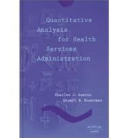 Quantitative Analysis for Health Services Administration