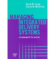 Managing Integrated Delivery Systems