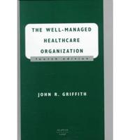 The Well-Managed Healthcare Organization