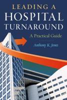 Leading a Hospital Turnaround