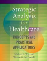Strategic Analysis for Healthcare