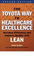 The Toyota Way to Healthcare Excellence