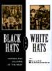 Black Hats and White Hats