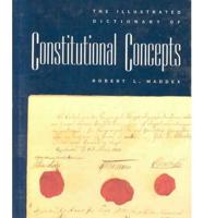 The Illustrated Dictionary of Constitutional Concepts