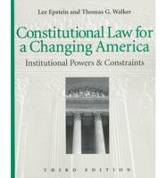 Constitutional Law for a Changing America. Institutional Powers and Constraints