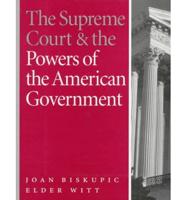 The Supreme Court and the Powers of the American Government