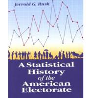 A Statistical History of the American Electorate