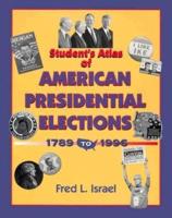 Student's Atlas of American Presidential Elections, 1789-1996