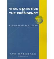 Vital Statistics on the Presidency