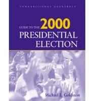 Guide to the 2000 Presidential Election