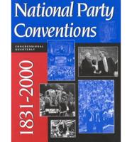 National Party Conventions: 1831-2000