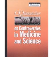 CQ Researcher on Controversies in Medicine and Science