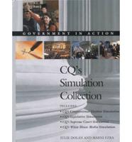 CQ's Simulation Collection. "CQ's Legislative Simulation", "CQ's Congressional Election Simulation", "CQ's Supreme Court Simulation", "CQ's White House Media Simulation"