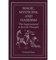 Magic, Mysticism, and Hasidism