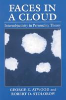 Faces in a Cloud: Intersubjectivity in Personality Theory