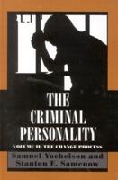 The Criminal Personality: The Change Process, Volume II