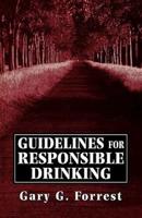 Guidelines for Responsible Drinking