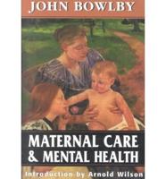 Maternal Care and Mental Health