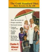 The Gold Standard Diet