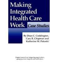 Making Integrated Health Care Work