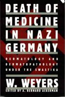 Death of Medicine in Nazi Germany