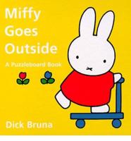 Miffy Goes Outside