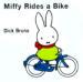 Miffy Rides a Bike