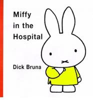 Miffy in the Hospital