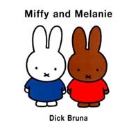 Miffy and Melanie