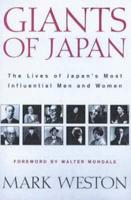 Giants Of Japan: The Lives Of Japan's Most Influential Men And Women