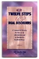 The Twelve Steps and Dual Disorders