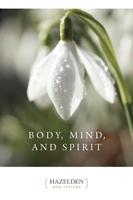 Body, Mind and Spirit