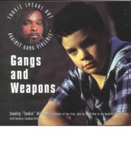 Gangs and Weapons