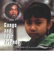 Gangs and Your Friends