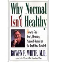 Why Normal Isn't Healthy