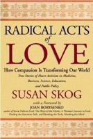 Radical Acts of Love