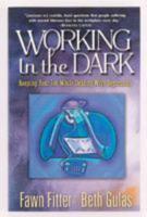 Working In The Dark